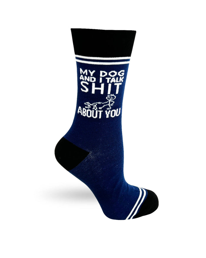 (3 Pairs) My Dog and I Talk Shit About You - Hey Now Unisex Crew Socks - Wholesale