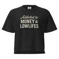 Addicted To Money & Lowlifes