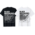 Black Massacres History Map T-Shirt – Afro-American Struggle Awareness Tee