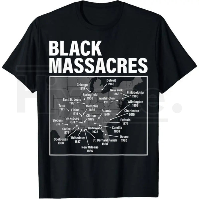 Black Massacres History Map T-Shirt – Afro-American Struggle Awareness Tee