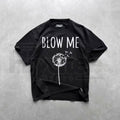 "Blow Me" Dandelion T-Shirt – Funny Adult Humor Graphic Tee