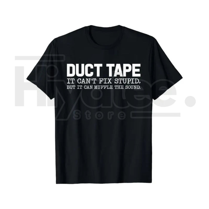 "Duct Tape Fixes Everything" – Funny Sarcastic Men’s Graphic Top