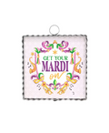 Get Your Mardi On Charm