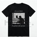 "HAGBDH I Do Not Think" Cat Classic T-Shirt – Goth Funny Philosophy Graphic Tee
