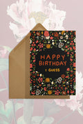 Happy Birthday I Guess card
