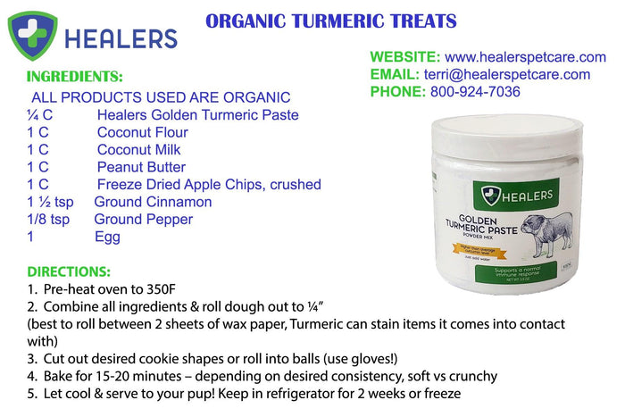 Image shows recipe for Organic Turmeric Treats with Healers Golden Turmeric Paste. Lists ingredients and steps. Includes website, email, and phone info for HealersPetCare. Product jar visible.