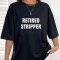 Hilarious "Certified Male Stripper" Cotton T-Shirt – Bold & Sarcastic Graphic Tee