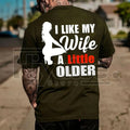 "I Like My Wife A Little Older" Print T-Shirt – Men's Funny Casual Tee