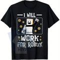 "I Will Work For Robux" T-Shirt – Pixelated Graphic Breathable Cotton Tee For Gamers
