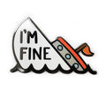 I'm Fine Boat Pin