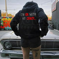 "I’m OK With My Crazy" Hoodie