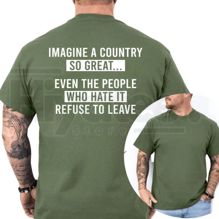 "Imagine A Country So Great" – Funny Patriotic Republican Men’s Top