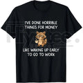 "I've Done Horrible Things for Money" Raccoon – Funny Unhinged Trash Panda Graphic