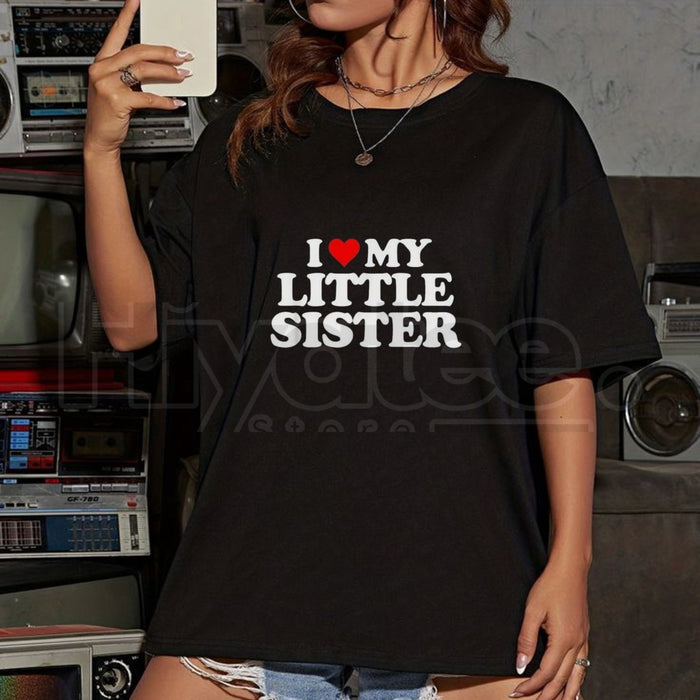 Made in USA "I Love My Little Sister" Classic T-Shirt – Heart Funny Fun Gift Tee