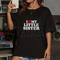 Made in USA "I Love My Little Sister" Classic T-Shirt – Heart Funny Fun Gift Tee