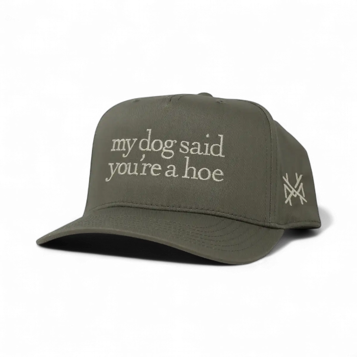 My Dog Said You're a Hoe