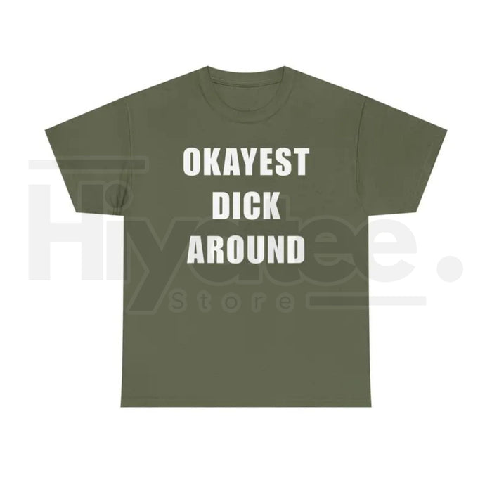 "Okayest Weiner Around" – Funny Sarcastic Unisex Heavy Cotton Top