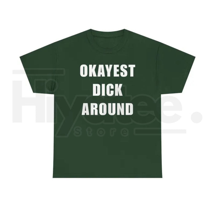"Okayest Weiner Around" – Funny Sarcastic Unisex Heavy Cotton Top