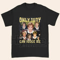 "Only Judy Can Judge Me" T-Shirt – Funny Courtroom Quote Retro Graphic Tee