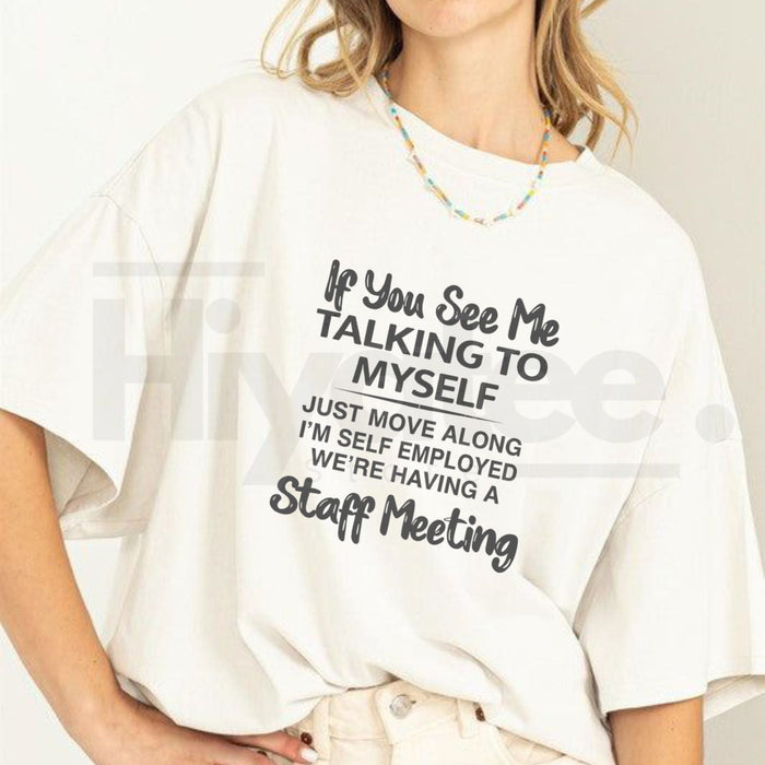 Plus Size "If You See Me Talking To Myself" – Funny Sarcastic Summer Outdoor Sports