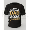 "Proud Dad Of A 2026 Graduate" – Golden Lettering Graduation Gift Top