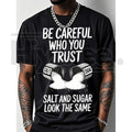 "Salt Graphic: Be Careful Who You Trust" – 200g Cotton Outdoor Fitness Top