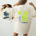Seahawks 2026 "We Did Not Care" – Seattle Football Championship Fan