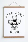 Stay Home Club Print