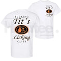 "Sucking T and Licking C" Funny Tito Drinking Humor – Double-Sided Party Top