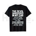 "The Devil Whispered In My Ear" Bold Funny Quote Statement