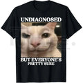 "Undiagnosed But Everyone's Pretty Sure" Funny Silly Cat Meme T-Shirt