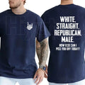 "White Straight Republican Male" – Bold Political Men’s Graphic Top