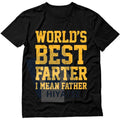 "World Best Farter I Mean Father" Shirt – Funny Gifts for Dad Men's T-Shirt