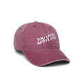 'YOU ARE ON NATIVE LAND DAD CAP - MAROON
